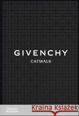 Givenchy Catwalk: The Complete Collections Anders Christian Madsen 9780500024904