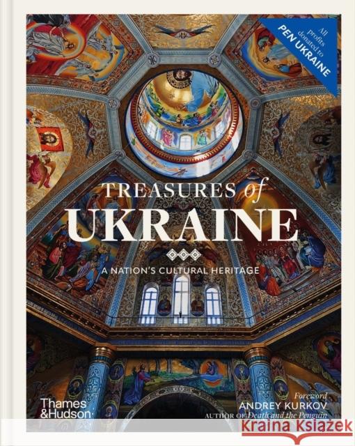 Treasures of Ukraine: A Nation’s Cultural Heritage  9780500026038 Thames & Hudson Ltd