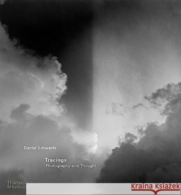 Tracings: Photography and Thought Beat Wismer 9780500026342 Thames & Hudson Ltd