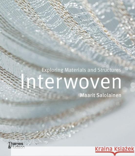 Interwoven Maarit Salolainen 9780500027806 Thames & Hudson Ltd