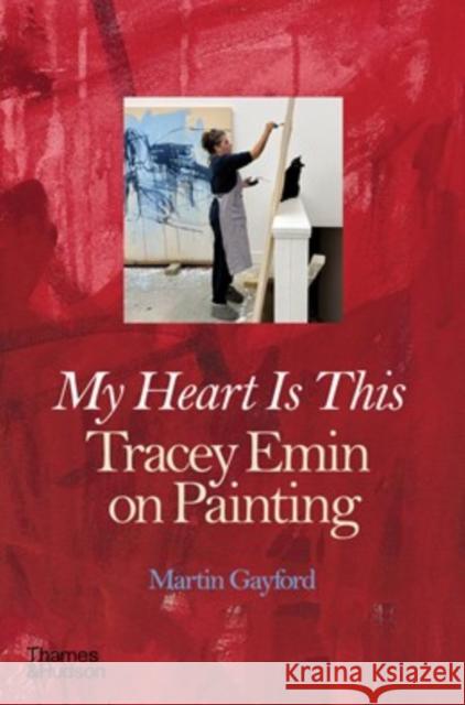 Tracey Emin Martin Gayford 9780500031018 Thames & Hudson Ltd