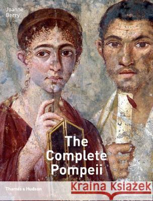 Complete Pompeii Berry, Joanne 9780500051504