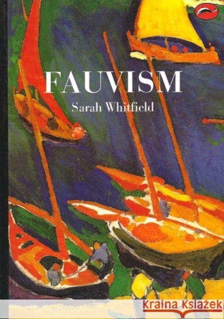 Fauvism Sarah Whitfield 9780500202272
