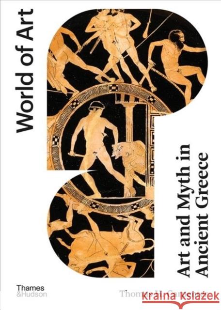 Art and Myth in Ancient Greece T. H. Carpenter 9780500204542 Thames & Hudson Ltd