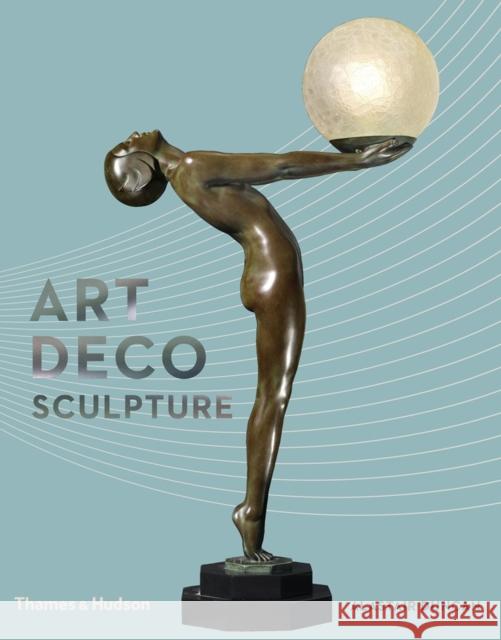 Art Deco Sculpture Alastair Duncan 9780500239483 Thames & Hudson Ltd