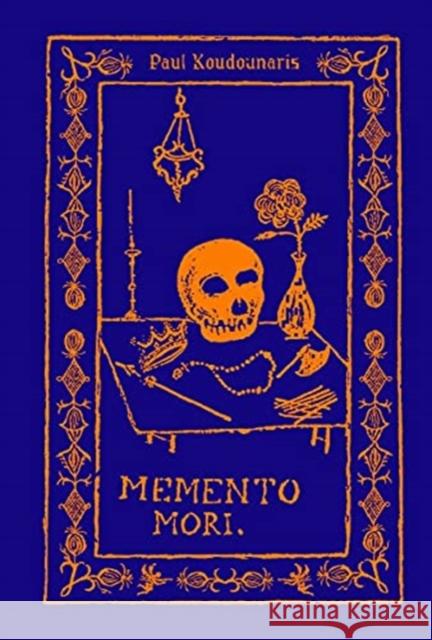 Memento Mori: The Dead Among Us Paul Koudounaris 9780500252611 Thames & Hudson Ltd