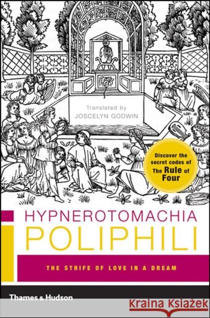Hypnerotomachia Poliphili: The Strife of Love in a Dream Colonna, Francesco 9780500285497 0