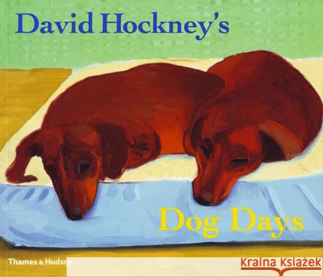David Hockney's Dog Days David Hockney 9780500286272 Thames & Hudson Ltd