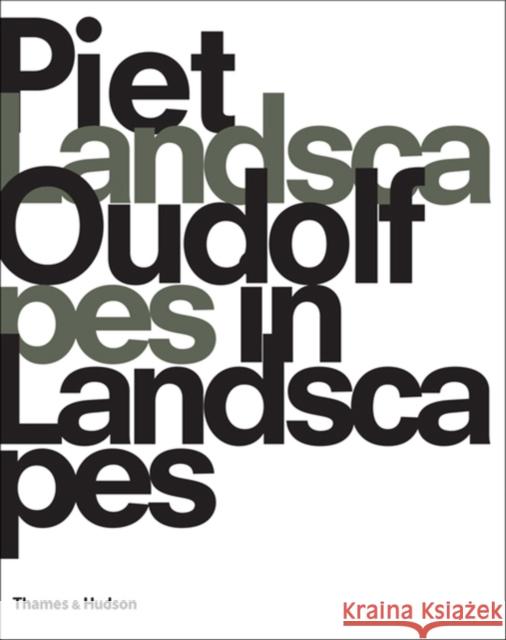 Piet Oudolf: Landscapes In Landscapes Piet Oudolf 9780500289464 Thames & Hudson Ltd