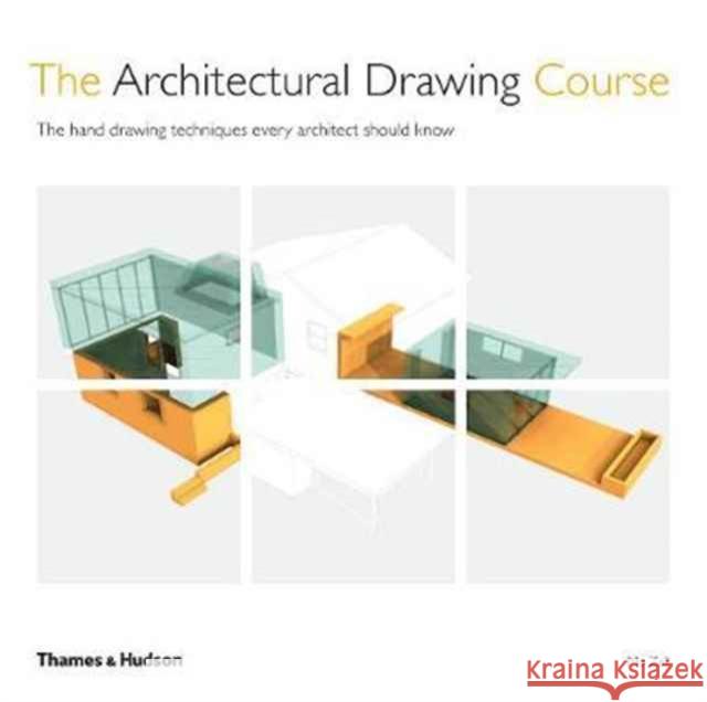 The Architectural Drawing Course: The hand drawing techniques every architect should know Mo Zell 9780500293454