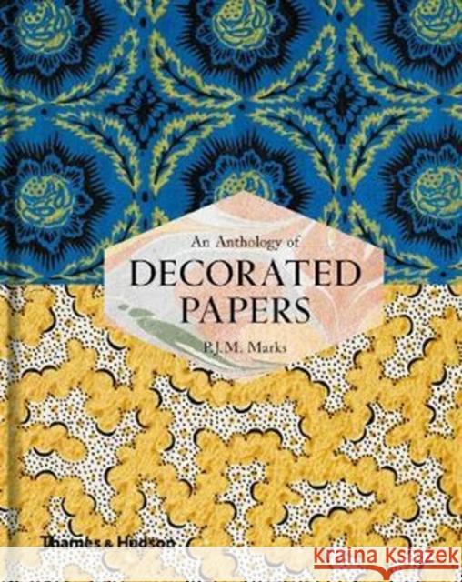 Anthology of Decorated Papers A Sourcebook for Designers Marks, P.J.M. 9780500293928