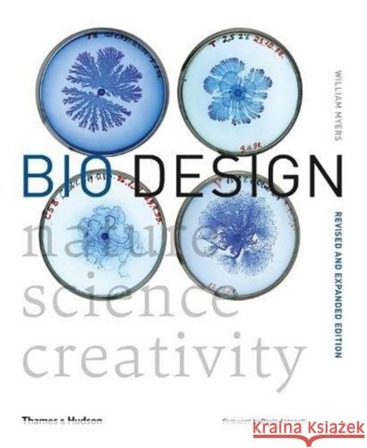 Bio Design: Nature • Science • Creativity William Myers 9780500294390
