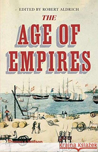 The Age of Empires Robert Aldrich 9780500295496 Thames & Hudson