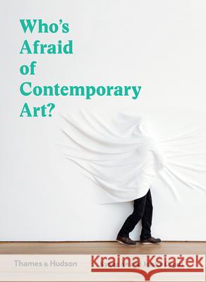 Who's Afraid of Contemporary Art? Kyung An Jessica Cerasi 9780500295731 Thames & Hudson