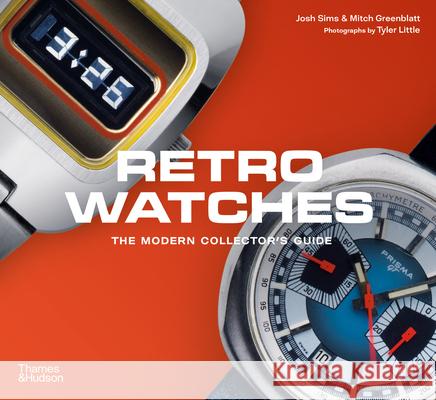 Retro Watches Josh Sims 9780500297575 Thames & Hudson Ltd