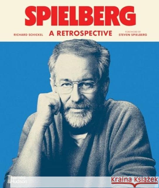 Spielberg: A Retrospective John H. Foote 9780500298145