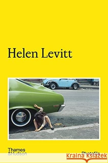 Helen Levitt Helen Levitt Jean-Fran 9780500411193 Thames & Hudson