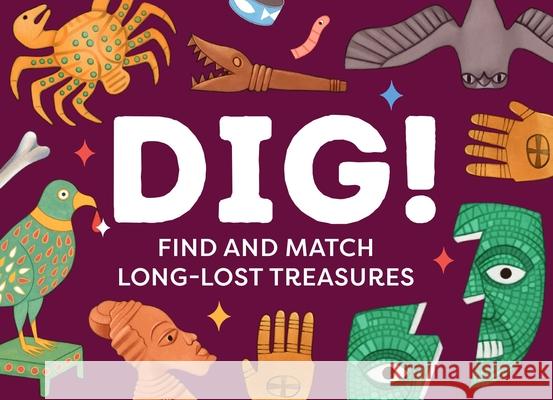 Dig!: The Memory and Matching Game of Long-Lost Treasures Eleni Kalorkoti 9780500421505 Thames & Hudson