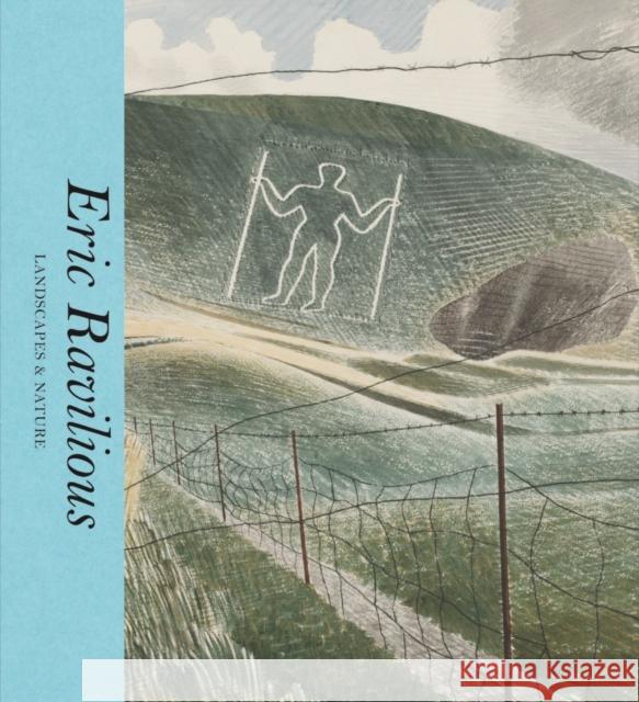 Eric Ravilious: Landscapes & Nature Ella Ravilious 9780500480786 Thames & Hudson Ltd