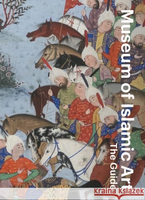 Museum of Islamic Art: The Guide Julia Gonnella 9780500480830 Thames & Hudson Ltd