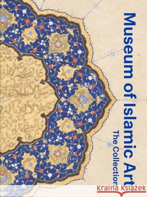 Museum of Islamic Art: The Collection JULIA GONNELLA 9780500480847 Thames & Hudson Ltd