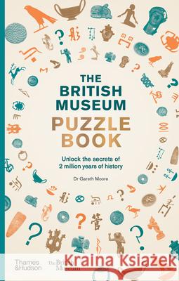 The British Museum Puzzle Book Gareth Moore 9780500480915 Thames & Hudson Ltd