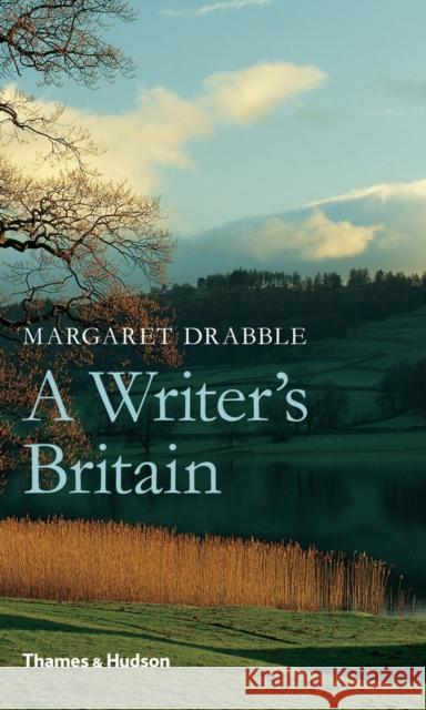 A Writer's Britain Margaret Drabble 9780500514931 THAMES & HUDSON LTD