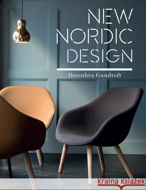 New Nordic Design Dorothea Gundtoft 9780500518137 Thames & Hudson Ltd