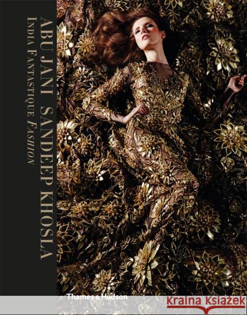 India Fantastique Fashion Abu Jani Sandeep Khosla 9780500518410 Thames & Hudson