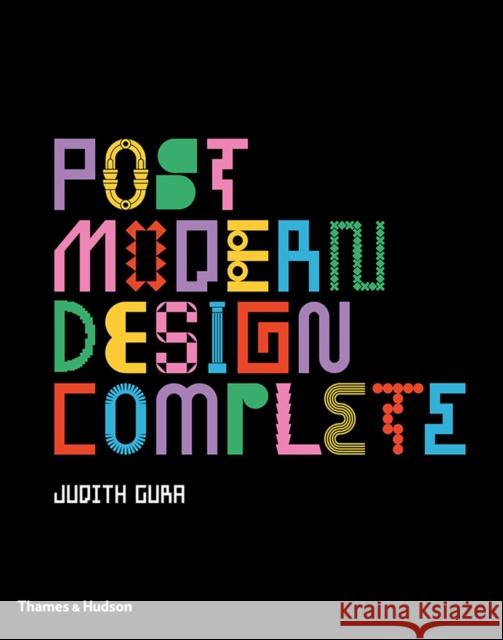 Postmodern Design Complete Judith Gura 9780500519141 Thames & Hudson Ltd