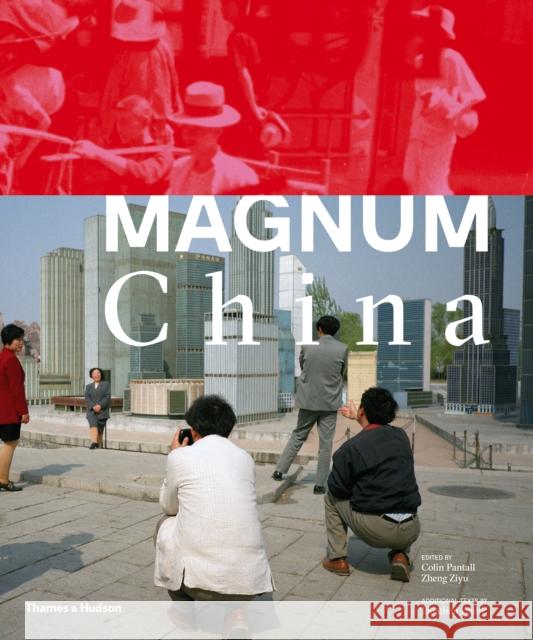 Magnum China Pantall Colin Ziyu Zheng Fenby Jonathan 9780500544549 Thames & Hudson Ltd