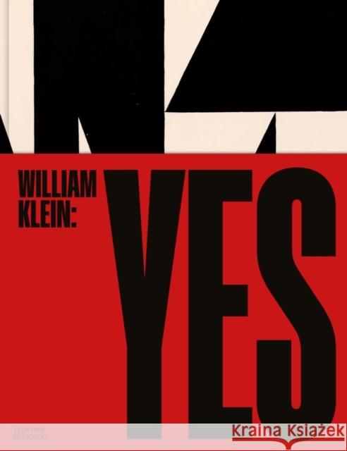 William Klein: Yes William Klein 9780500545584