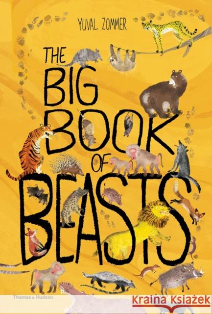The Big Book of Beasts Zommer, Yuval 9780500651063 Thames & Hudson Ltd