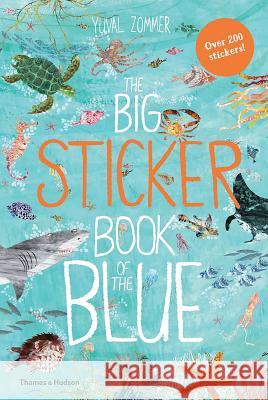 The Big Sticker Book of the Blue Yuval Zommer 9780500651803 Thames & Hudson