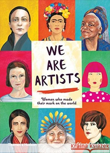 We are Artists: Women who made their mark on the world Kari Herbert 9780500651964 Thames & Hudson Ltd