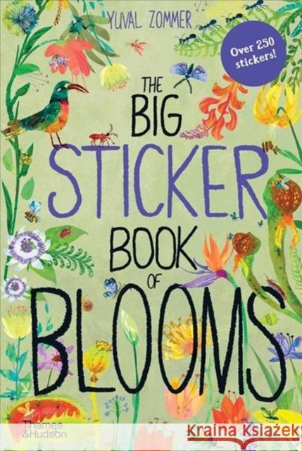 The Big Sticker Book of Blooms Yuval Zommer 9780500652299 Thames & Hudson Ltd