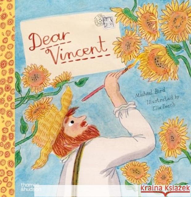 Dear Vincent – A Times Book of the Year Michael Bird 9780500653388 Thames & Hudson Ltd