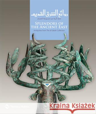 Splendors of the Ancient East : Antiquities from The al-Sabah Collection Martha Carter 9780500970522 0