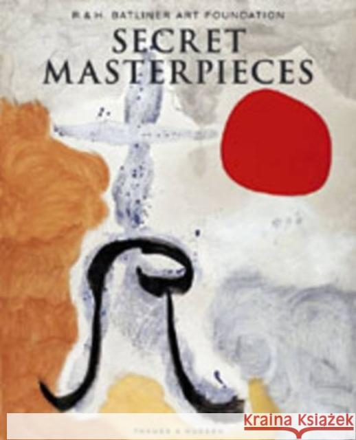 SECRET MASTERPIECES Rudolf Koella Felix Billeter 9780500976661 THAMES & HUDSON LTD