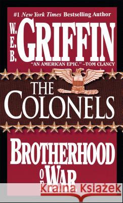 The Colonels W. E. B. Griffin 9780515090222 Jove Books