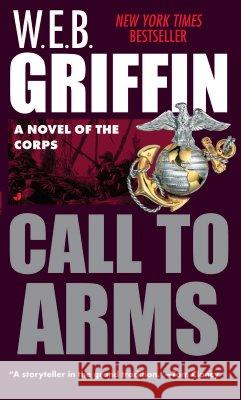 Call to Arms W. E. B. Griffin 9780515093490 Jove Books