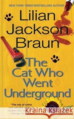 The Cat Who Went Underground Lilian Jackson Braun Melville 9780515101232 Jove Books