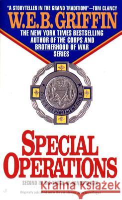 Special Operations W. E. B. Griffin John Kevin Dugan 9780515101485