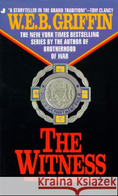 The Witness W. E. B. Griffin 9780515107470 Jove Books