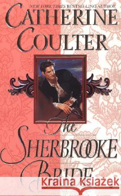 The Sherbrooke Bride: Bride Series Catherine Coulter 9780515107661 Jove Books