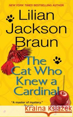 The Cat Who Knew a Cardinal Lilian Jackson Braun Nye 9780515107869 Jove Books