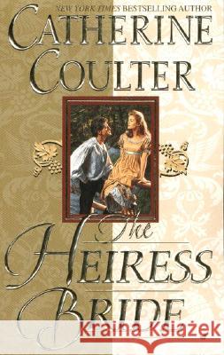 The Heiress Bride: Bride Series Catherine Coulter 9780515111316 Jove Books