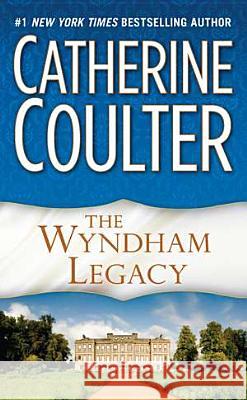 The Wyndham Legacy Catherine Coulter 9780515114492 Jove Books