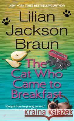 The Cat Who Came to Breakfast Lilian Jackson Braun 9780515115642 Jove Books