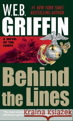 Behind the Lines W. E. B. Griffin 9780515119381 Jove Books